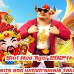 Slot Red Tiger 2024 Slot deposits and withdrawals take 1 second.